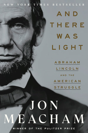 And There Was Light - Jon Meacham (Hardcover)